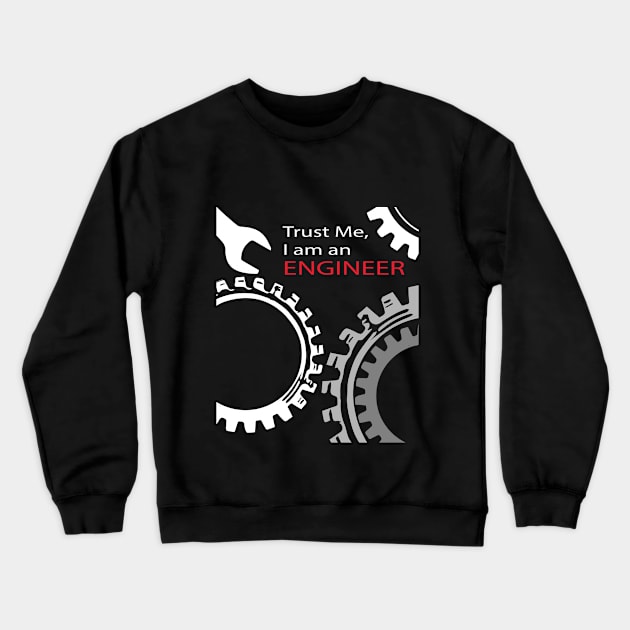 trust me i am an engineer text & gear logo Crewneck Sweatshirt by PrisDesign99